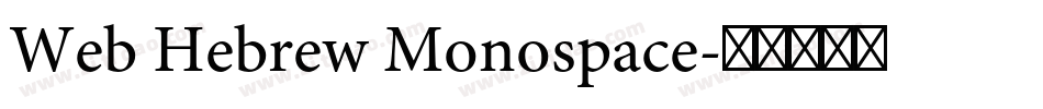Web Hebrew Monospace字体转换
